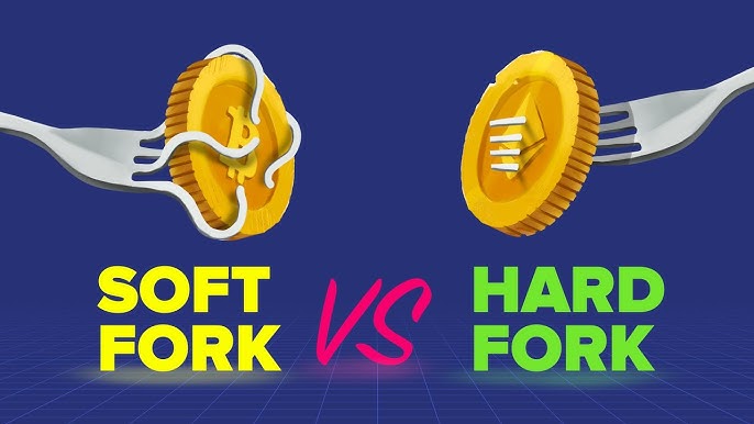 Hard Forks vs Soft Forks