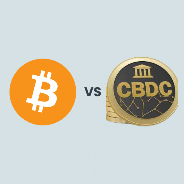 CBDCs vs Bitcoin